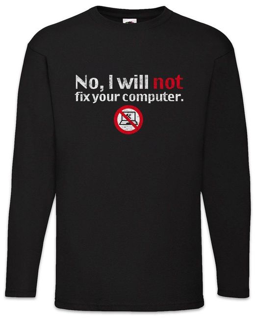 Urban Backwoods Langarmshirt No I Will Not Fix Your Computer Langarm T-Shirt Programmierer IT in Black für Herren