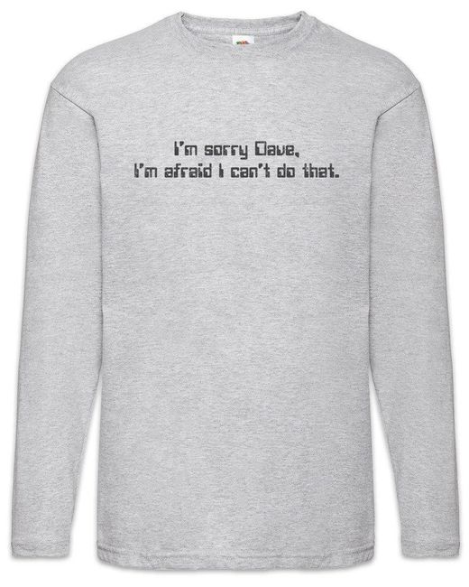 Urban Backwoods Langarmshirt I'm Sorry Dave Langarm T-Shirt Hal 9000 2001 2010 Odyssee Im A Space in Gray für Herren