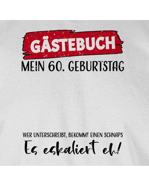 Shirtracer T-Shirt Gästebuch . 60. Geburtstag in White für Herren