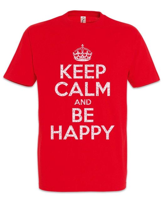 Urban Backwoods Print- Keep Calm And Be T-Shirt Happy ücklich Positive Positiv in Red für Herren