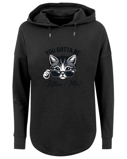 F4NT4STIC Black Kapuzenpullover Kätzchen You Gotta Be Kitten Me! Premium Qualität