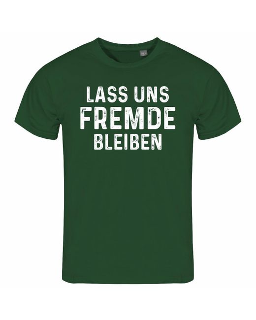 deinshirt Print- T-Shirt Lass uns Fremde bleiben Funshirt mit Motiv in Green für Herren