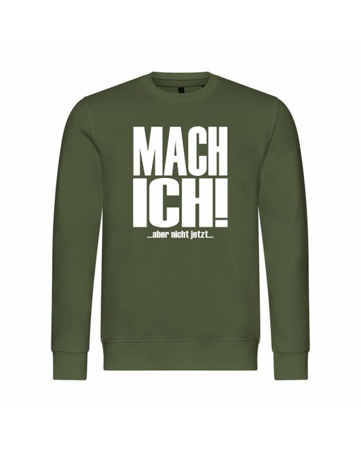 deinshirt Rundhalspullover Pullover Mach ich aber nicht jetzt Mit Print Motiv, Grafik in Green für Herren
