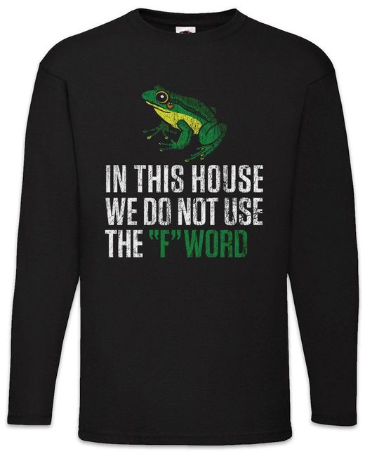Urban Backwoods Langarmshirt We Do Not Use The F Word Langarm T-Shirt Fun Geek Nerd Frog League Of in Black für Herren
