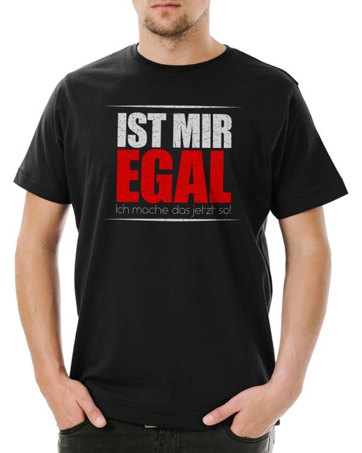 Urban Backwoods Print-Shirt Ist mir Egal Ich mache Das Jetzt So T-Shirt Fun Spaß Mechaniker in Black für Herren