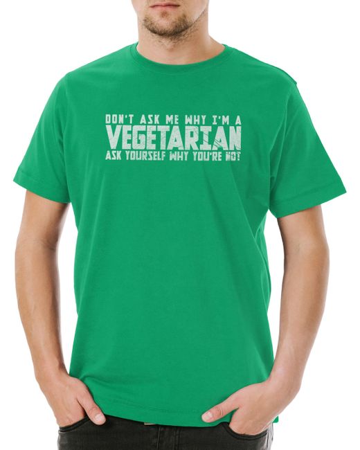 Urban Backwoods Print- Don' Ask Me Why I Am Vegetarian T-Shirt Gardening Gärtner in Green für Herren