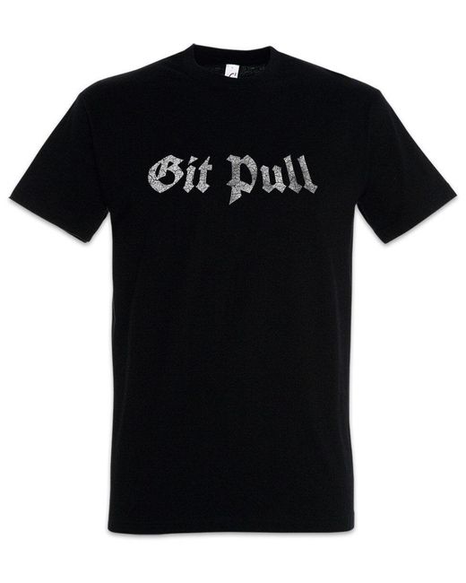 Urban Backwoods Print- Git Pull T-Shirt Pit Geek Nerd Fun Informatiker Informatik Amin in Black für Herren