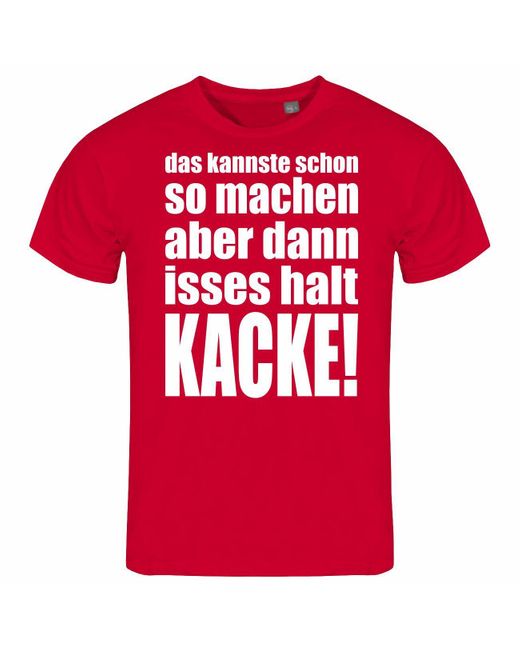 deinshirt Print- T-Shirt das kannste schon so machen aber dann isses halt kacke Funshirt mit Motiv in Red für Herren