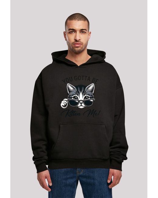 F4NT4STIC Kapuzenpullover Kätzchen You Gotta Be Kitten Me! Premium Qualität in Black für Herren