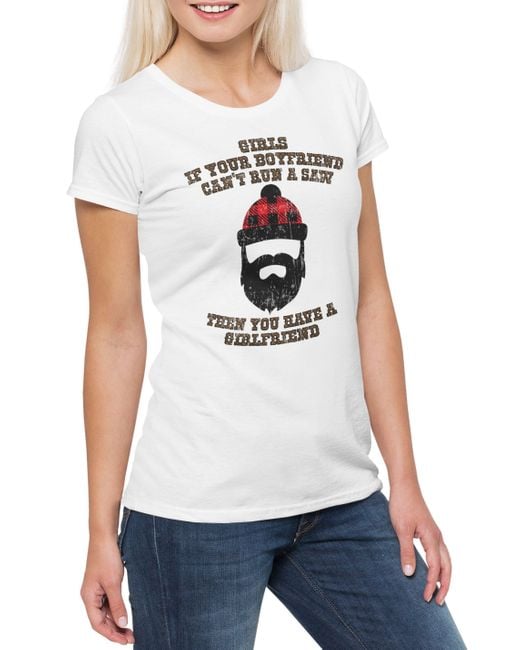 Urban Backwoods White Print-Shirt If You're Boyfriend Can't Run A Saw T-Shirt Holzfäller Axt