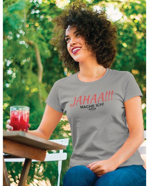 Youth Designz Gray Print- "JAHAA mache ich später" T-Shirt witzig Fun Motiv Geschenk mit lustigen Logo für Frauen