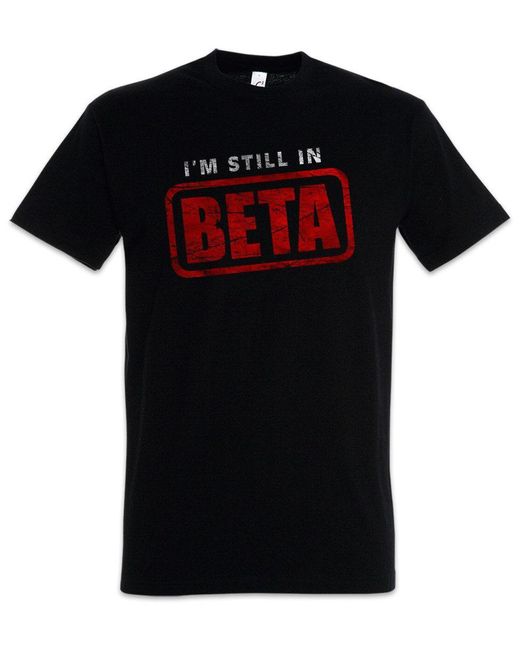 Urban Backwoods Print-Shirt I'm Still In Beta T-Shirt Wlan Geek Nerd Fun Informatiker (1-tlg) in Black für Herren