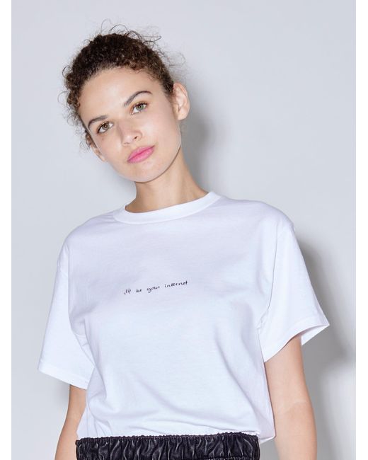 Rosetta Getty Cotton Natasha T-shirt "i'll Be Your Internet" in White - Lyst