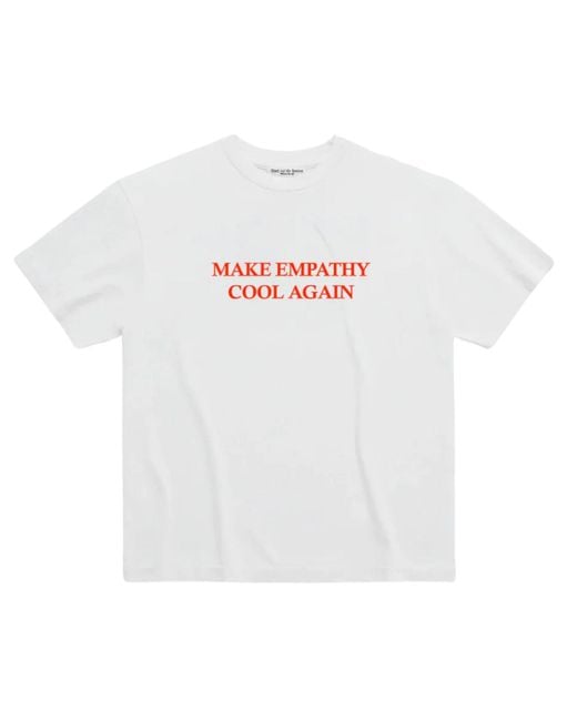 Dont Eat the Homies White Make Empathy Cool Again Tee Shirt for men