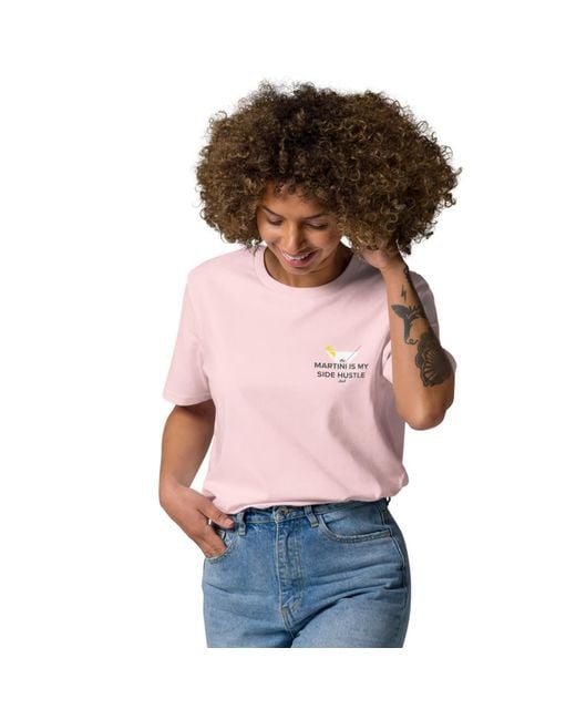 Anchor and Crew Pink Cotton Martini Is My Side Hustle Club Organic Cotton T-Shirt