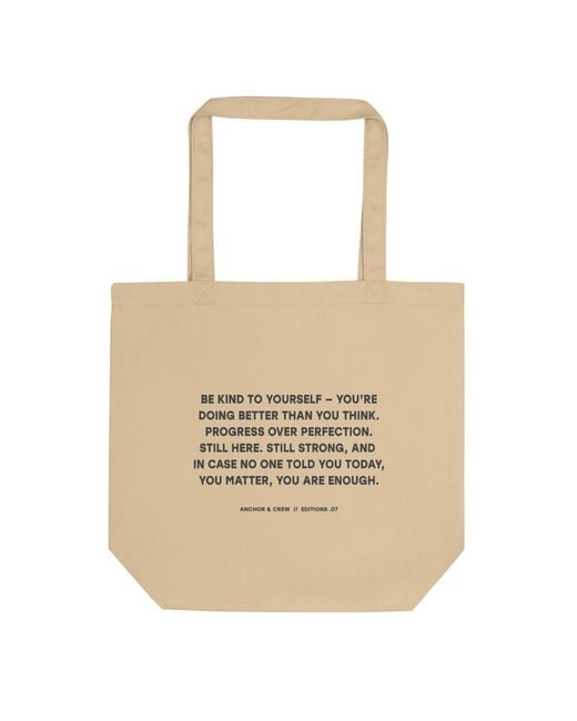 Anchor and Crew Natural Neutrals Neutral Seven You Are Enough X Mental Health Editions Recycled Cotton Tote Bag