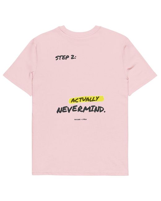 Anchor and Crew Pink Cotton Actually Nevermind Annotations Organic Cotton T-Shirt