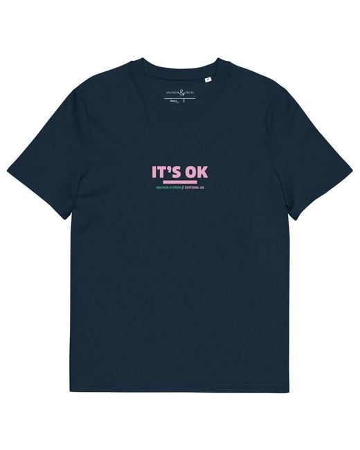Anchor and Crew Blue Five It's Ok Editions Organic Cotton T-Shirt for men
