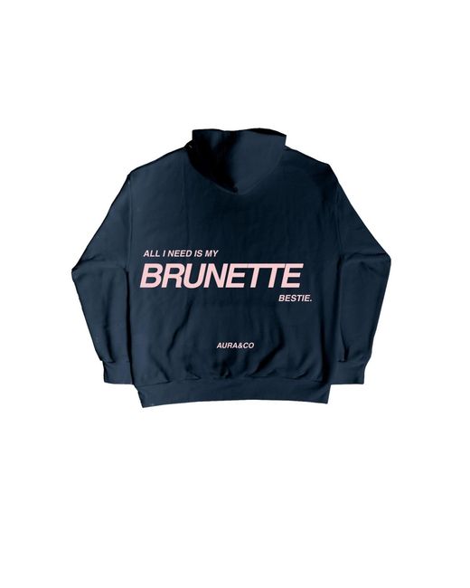Aura & Co Blue All You Need Is Your Brunette Bestie Hoodie