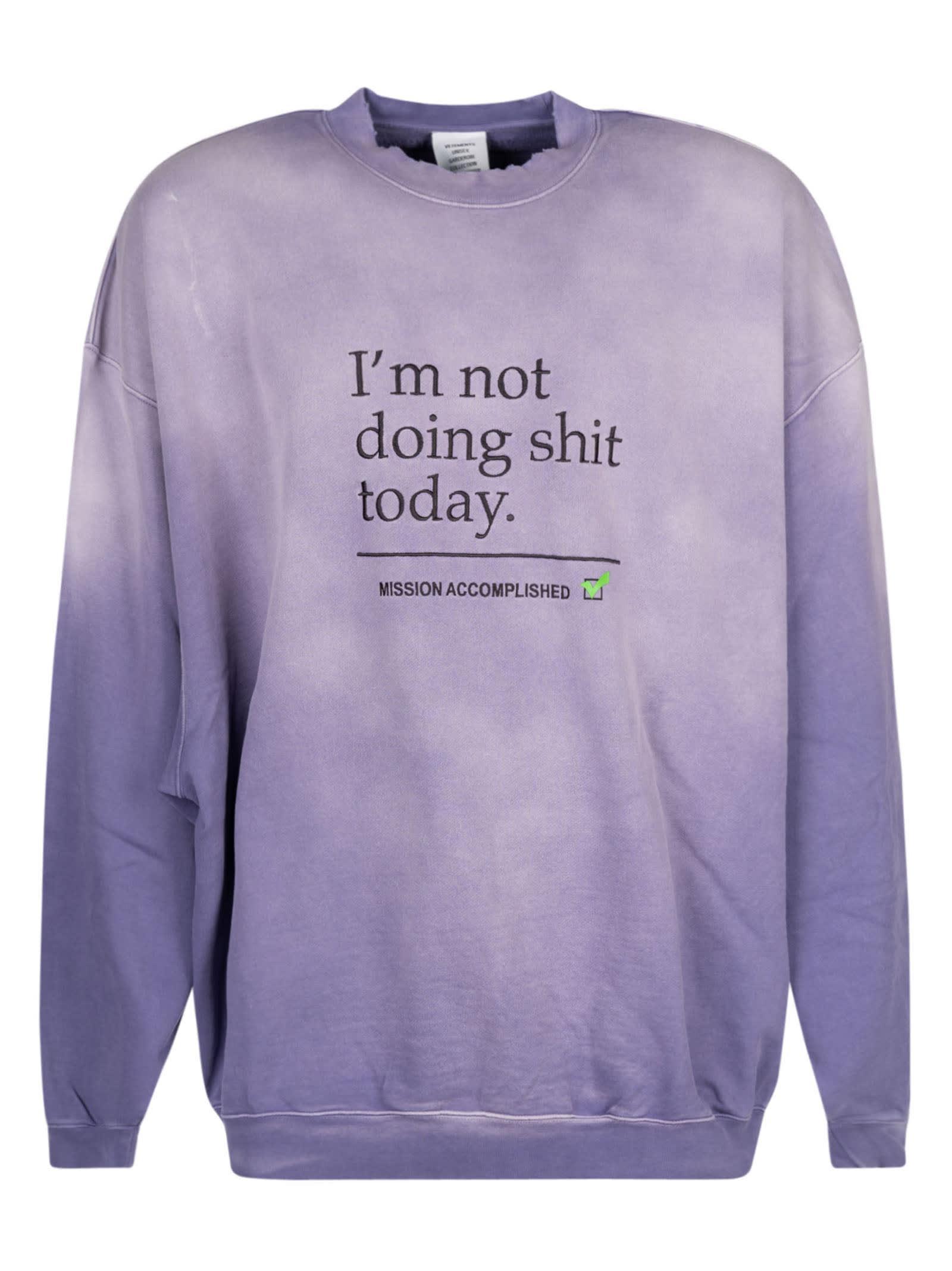 Purple 'I'm Not Doing Shit Today' Sweatshirt